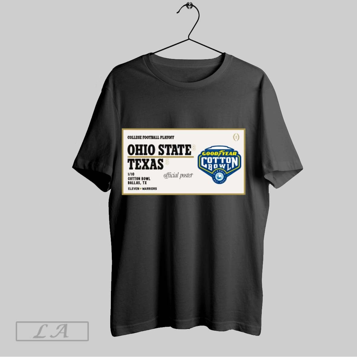 Official Ohio State Buckeyes Vs Texas Longhorns 1 10 25 Goodyear Classic Cotton Bowl Dallas Tx Eleven Warriors College Football Playoff Poster T Shirt