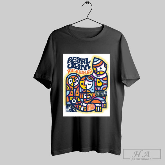 Official Pearl Jam May 13 2025 Raleigh Nc Lenovo Center With Teen Jesus And The Jean Teasers Poster T Shirt