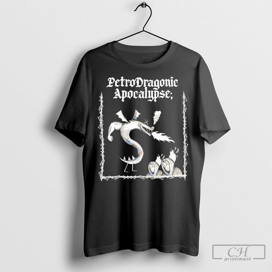 Official Petrodragonic Apocalypse Shirt Poster Ornaments