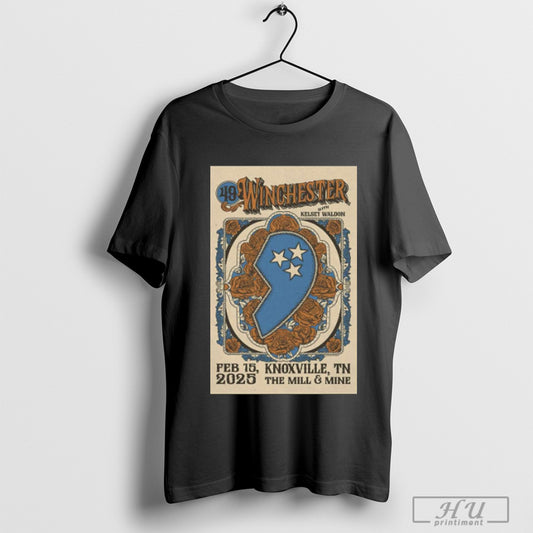 Official Poster 49 Winchester With Kelsey Waldon Feb 15 2025 Knoxville Tn The Mill And Mine T Shirt