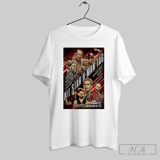 Official Poster Aew Dynamite Wednesday April 30 2025 Matchup Monday All Star 8 Man Tag T Shirt