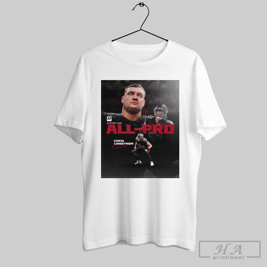 Official Poster Atlanta Falcons Chris Lindstrom Ap Second Team All Pro Thats Our G Signature T Shirt