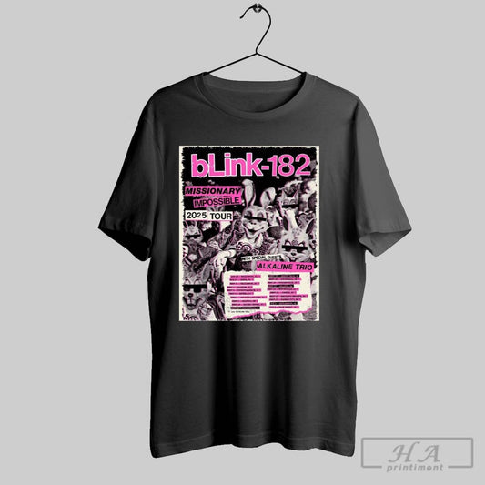 Official Poster Blink 182 Missionary Impossible Tour 2025 With Special Guests Alkaline Trio Aug 28 Hollywood Fl T Shirt