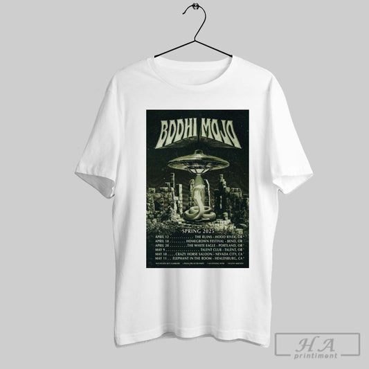 Official Poster Bodhi Mojo Spring Tour 2025 April 12 The Ruins Hood River Or April 18 Homegrown Festival Bend Or T Shirt