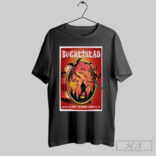 Official Poster Buckethead The Caverns Grundy Co Tn July 25th 26th 2025 T Shirt