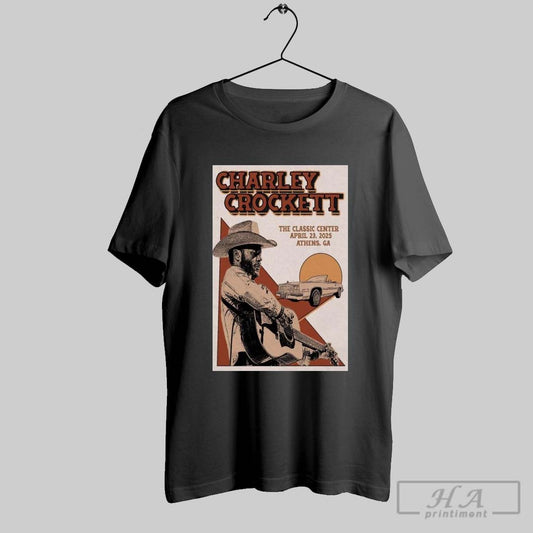 Official Poster Charley Crockett The Classic Center Athens Ga Apr 23 2025 Tour T Shirt
