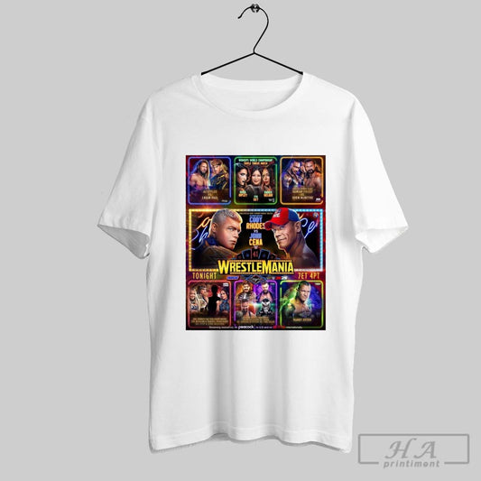 Official Poster Cody Rhodes Vs John Cena Aj Styles Vs Logan Paul Rhea Ripley Vs Bianca Belair Wrestlemania 41 T Shirt
