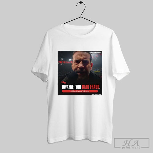 Official Poster Dwayne You Bald Fraud Cm Punk Via Wwe Raw Wrestlemania 41 T Shirt