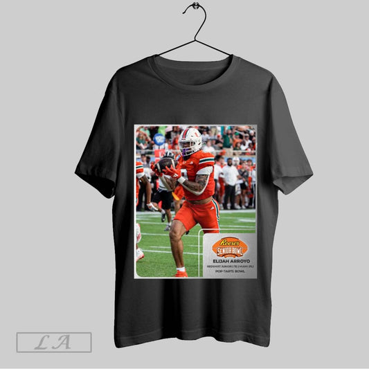 Official Poster Elijah Arroyo Miami Hurricanes Redt Shirt Junior Te Reeses Senior Bowl Pop Tarts Bowl T Shirt