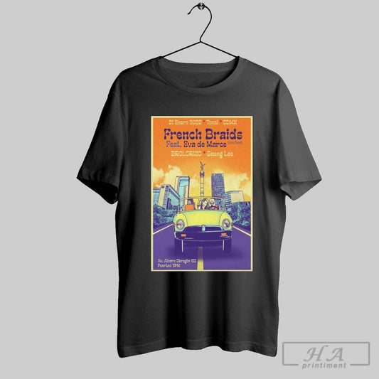 Official Poster French Braids Feat Eva De Marce Sean Fischer Jan 31 2025 At Tonal In Mexico T Shirt
