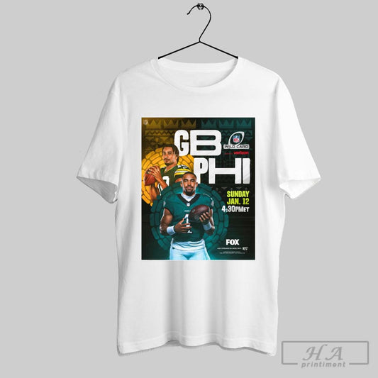 Official Poster Green Bay Packers Vs Philadelphia Eagles Nfl Football Wild Card Sunday January 12 2025 Its Win Or Go Home T Shirt