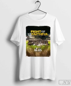 San Diego Padres Fight For The Faithful October 2, 2024 MLB NLDS 2024 Bound Poster T-shirt