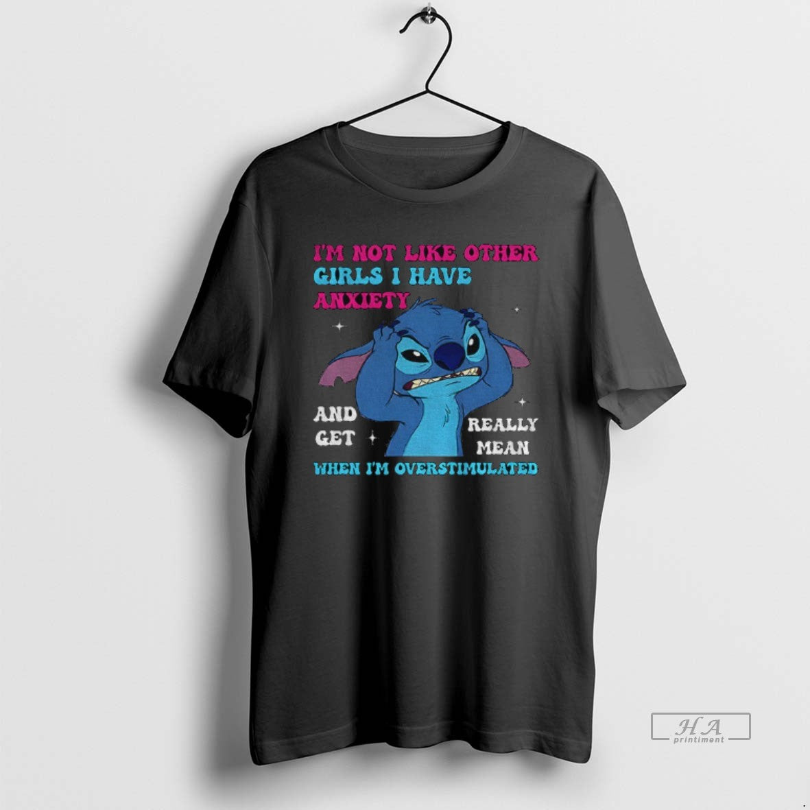 Official Stitch Im Not Like Other Girls I Have Anxiety And Get Really Mean When T-Shirts, Hoodie, Sweatshirt | TeeSparky.com