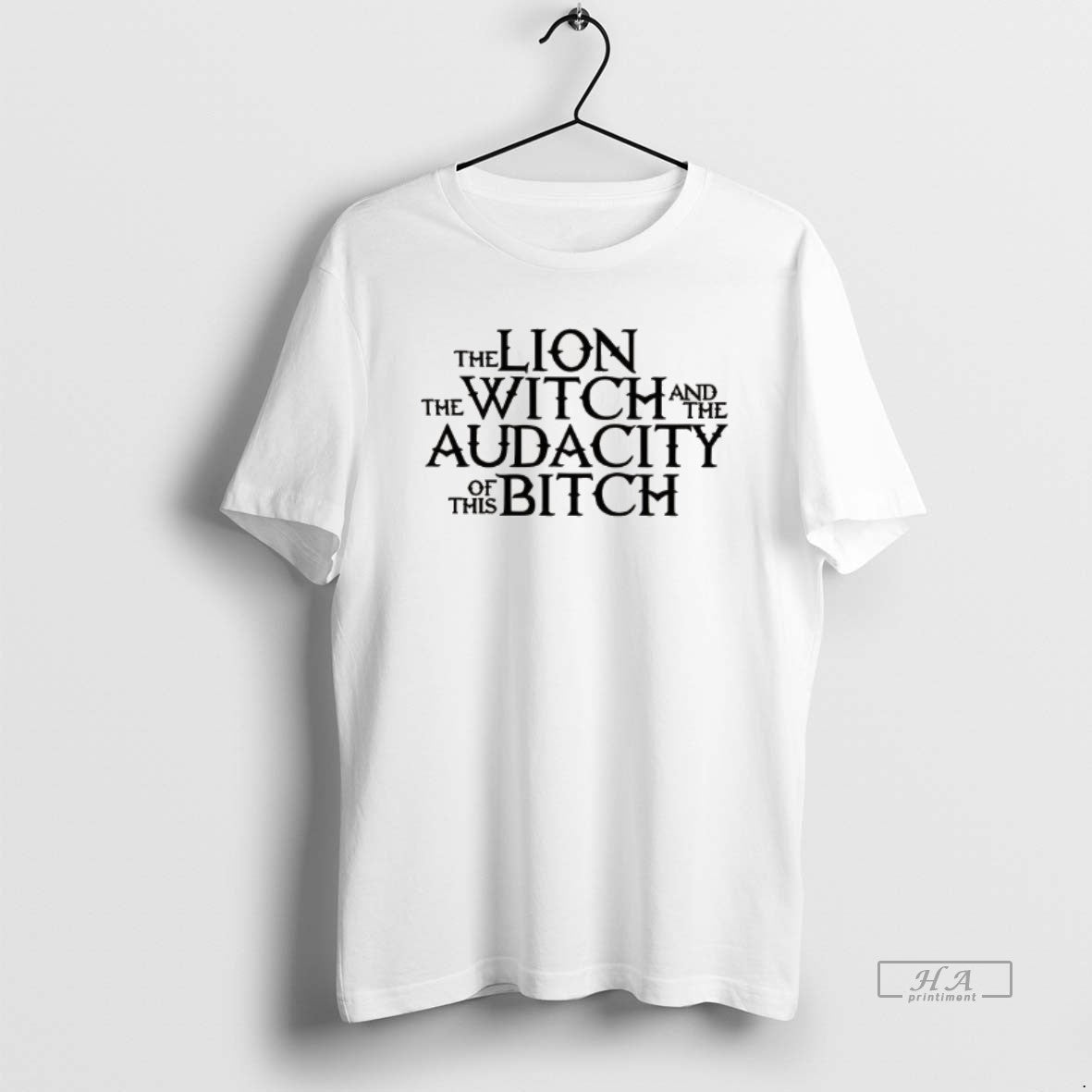 Official Lion Witch Audacity This Bitch T-Shirts, Hoodie, Sweatshirt