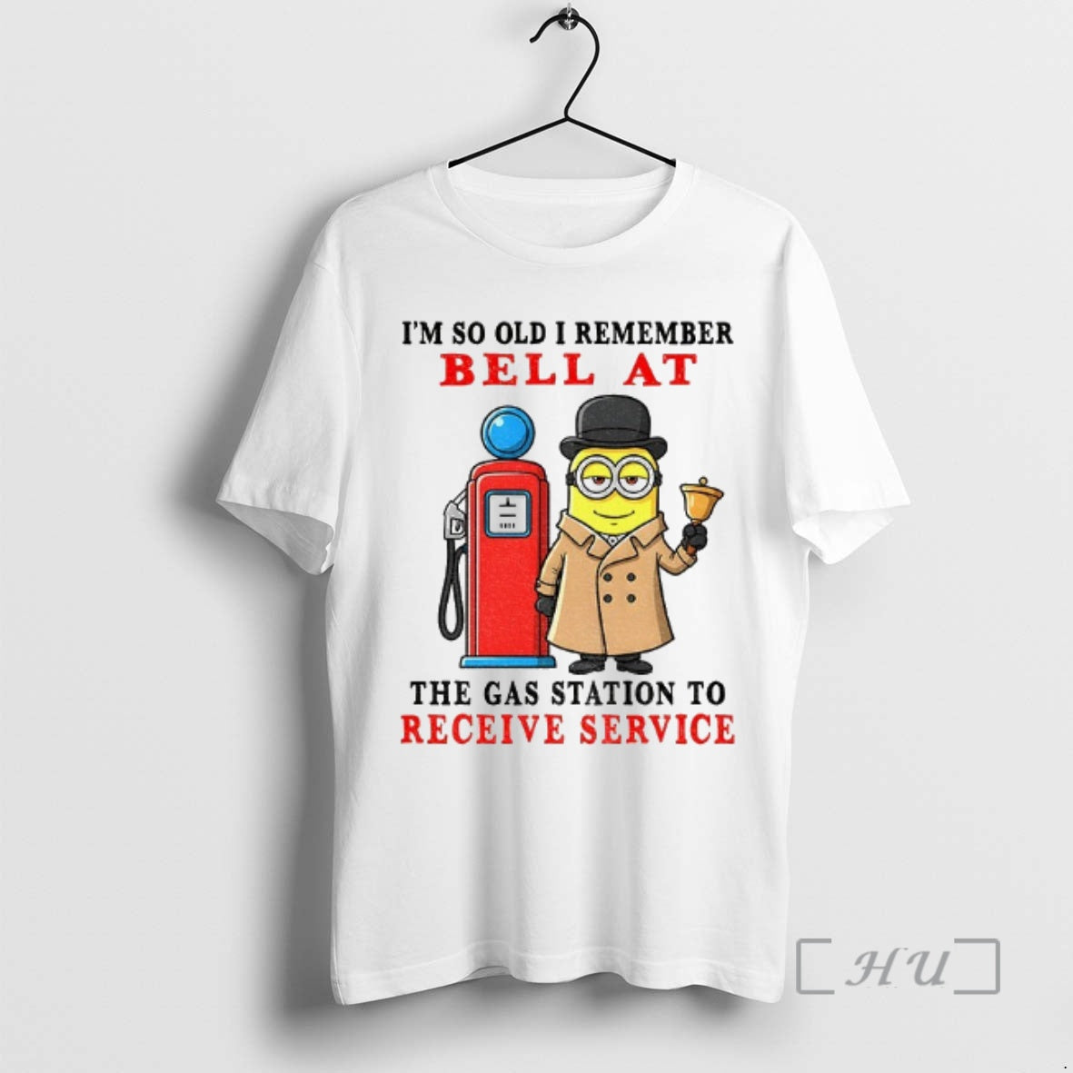 Officials Funny Minion Im So Old I Remember Bell At The Gas Station To Receive T-Shirts, Hoodie, Sweatshirt | TeeSparky.com