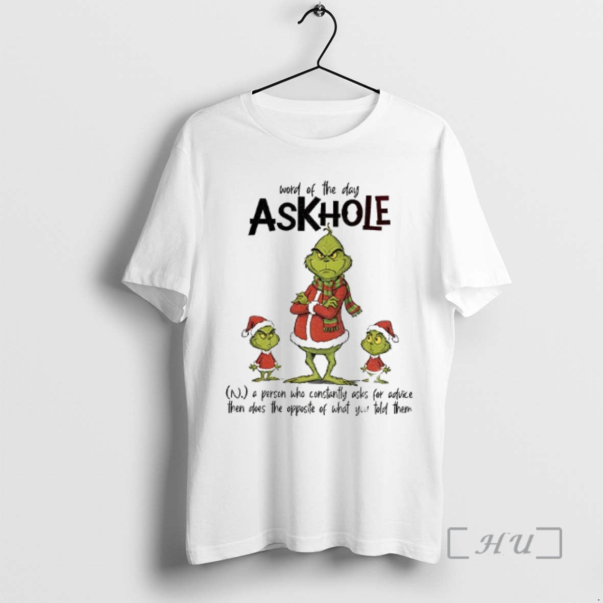 Officials Grinch Santa Word Of The Day Askhole A Person Who Constantly Asks For Advice T-Shirts, Hoodie, Sweatshirt