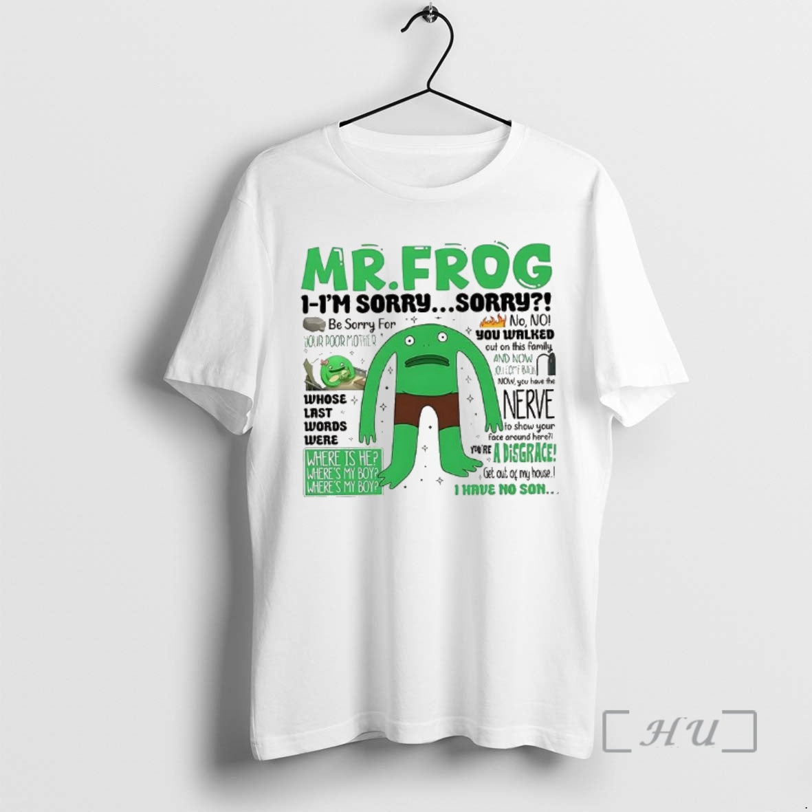 Officials Mr Frog Im Sorry Where Is My Boy Dad Quote T-Shirts, Hoodie, Sweatshirt
