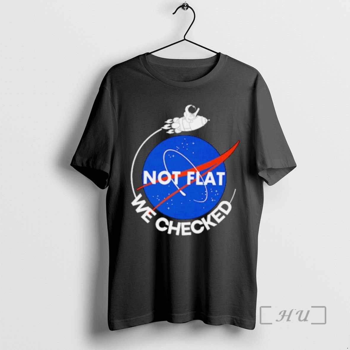 Officials Nasa Not Flat We Checked T-Shirts, Hoodie, Sweatshirt