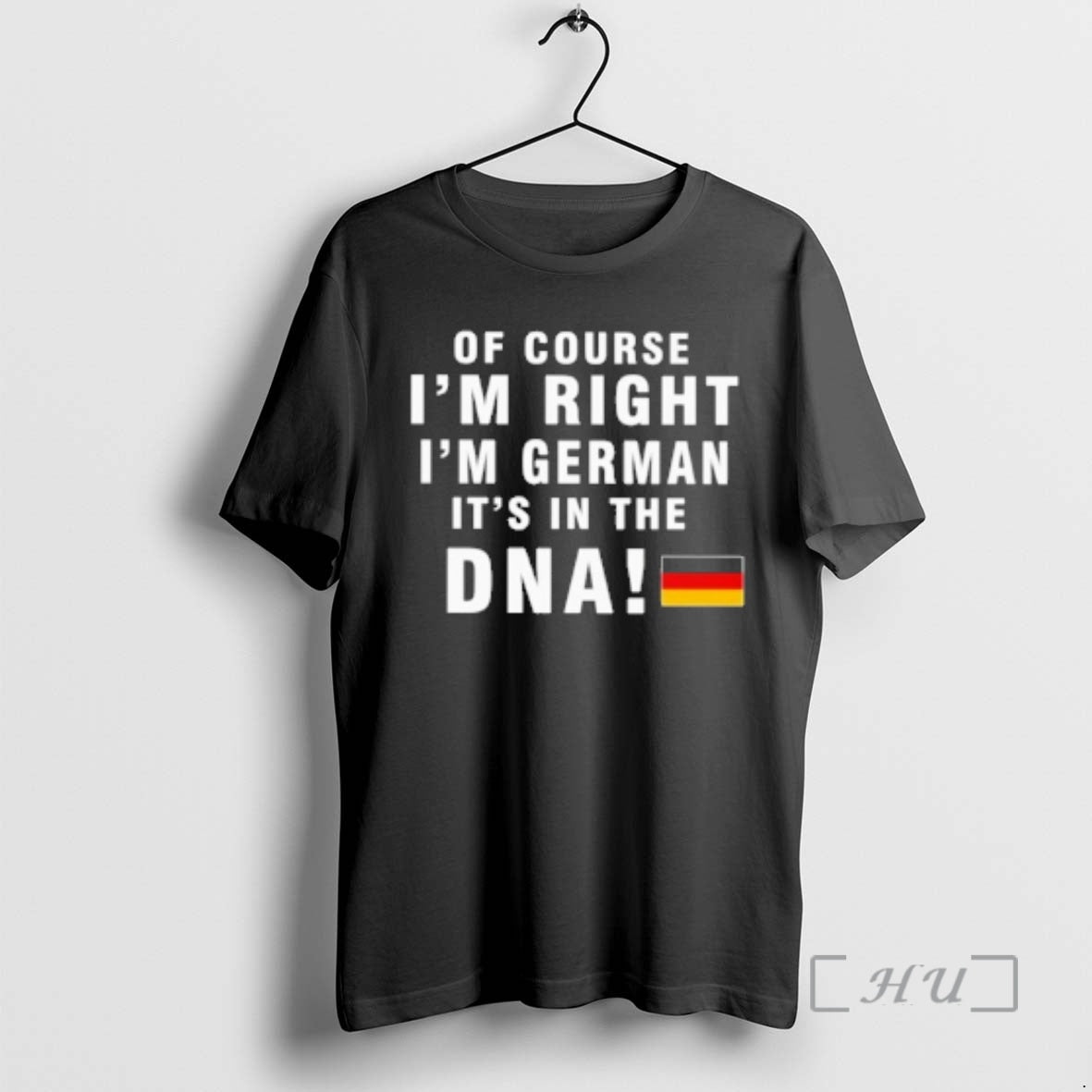 Officials Course Im Right Im German Dna T-Shirts, Hoodie, Sweatshirt