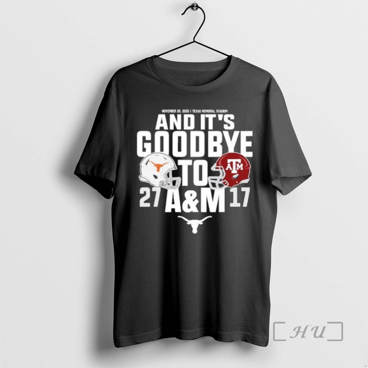 Officials Texas Longhorns And Its Goodbye To Texas Am 27 17 Score Premium T Shirts Hoodie, Sweatshirt | TeeSparky.com