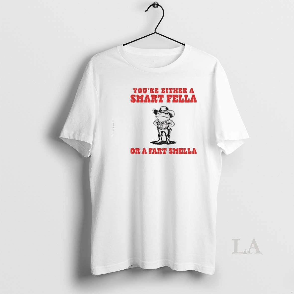 Original Frog Cowboy Youre Either Smart Fella Fart Smella T-Shirts, Hoodie, Sweatshirt