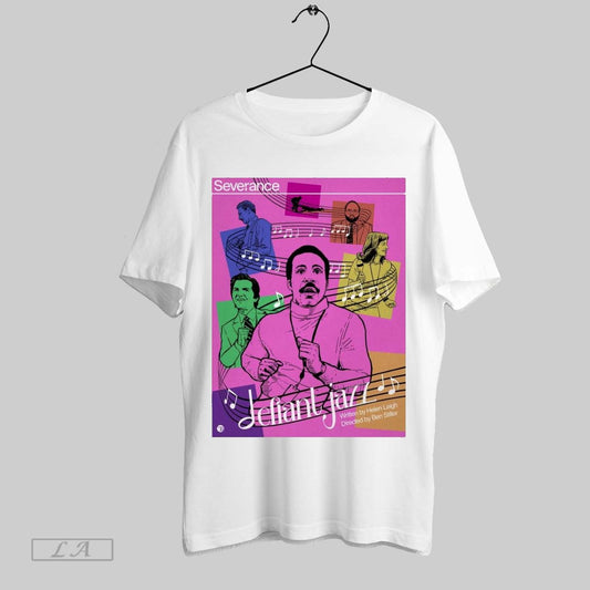 Original Severance Jeliant Jazz Written By Helen Leigh Directed By Ben Stiller Poster T Shirt Sweatshirt Tee Shirt