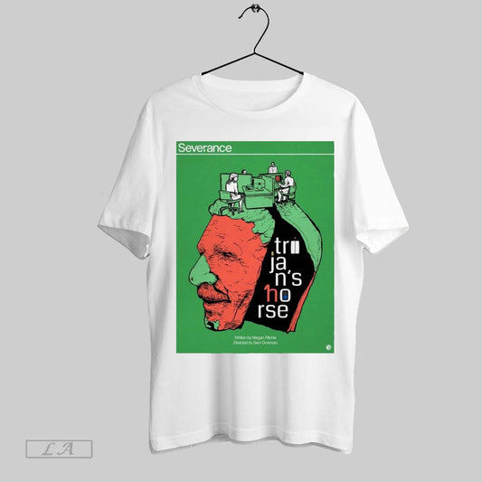 Original Severance Trojan Horse Written By Megan Ritchie Directed By Sam Donovan Poster T Shirt Sweatshirt Tee Shirt