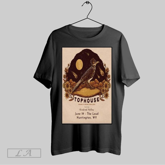 Original Tophouse The Loud Huntington Wv Jun 19 2025 Poster T Shirt Sweatshirt Tee Shirt