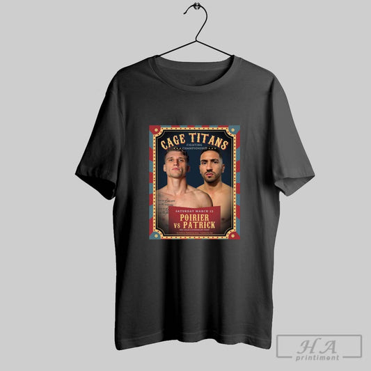 Poster Cage Titans Fighting Championship Joey Guns Vs Jean Patrick March 22 2025 Plymouth Ma T Shirt