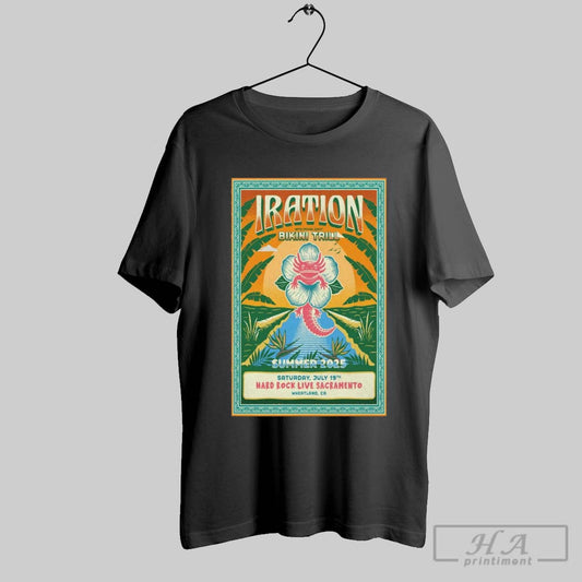 Poster Iration With Special Guest Bikini Trill July 19 2025 Hard Rock Live Sacramento Wheatland Ca Tour T Shirt