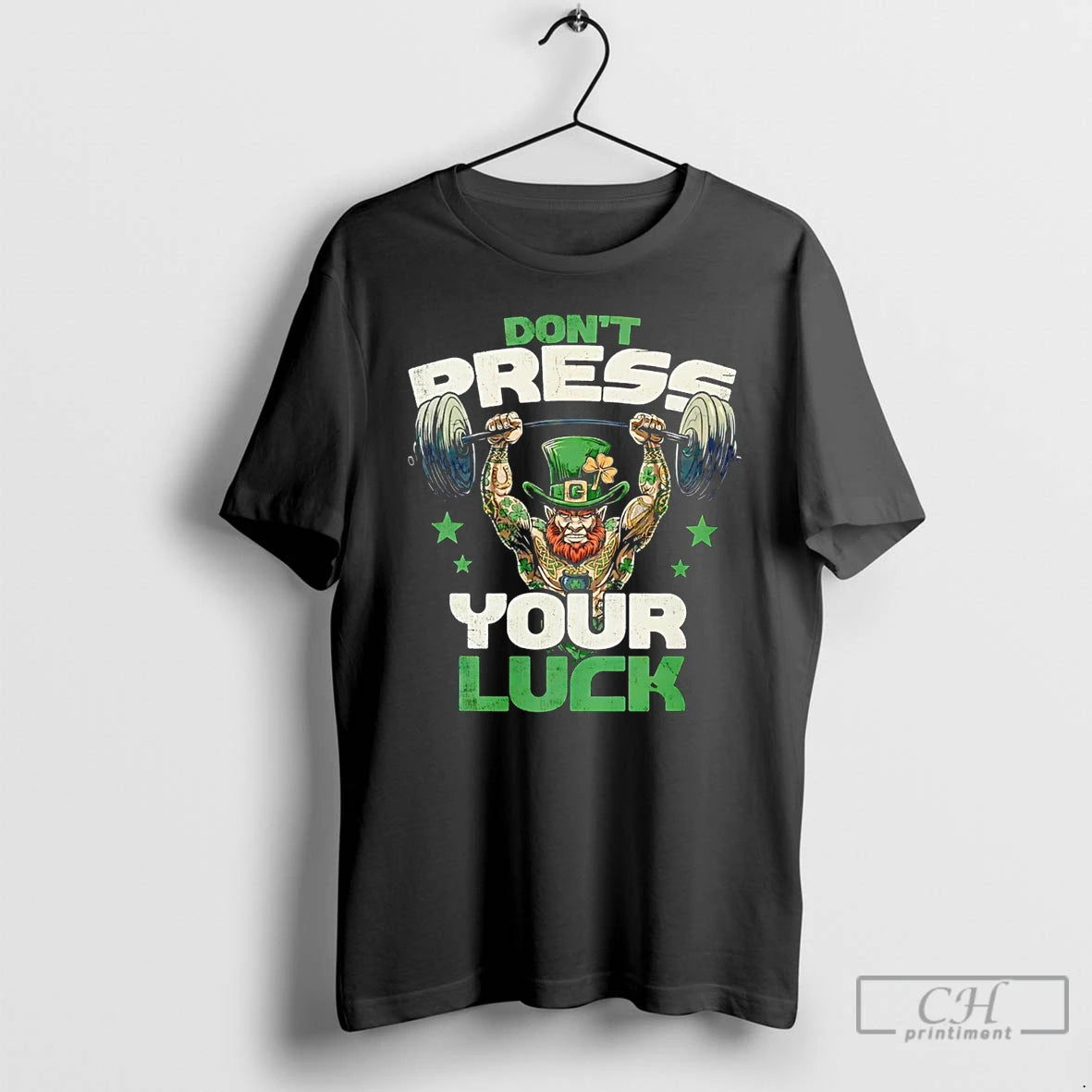 Premium Dont Press Your Luck St Patricks Day T-Shirts, Hoodie, Sweatshirt | TeeSparky.com
