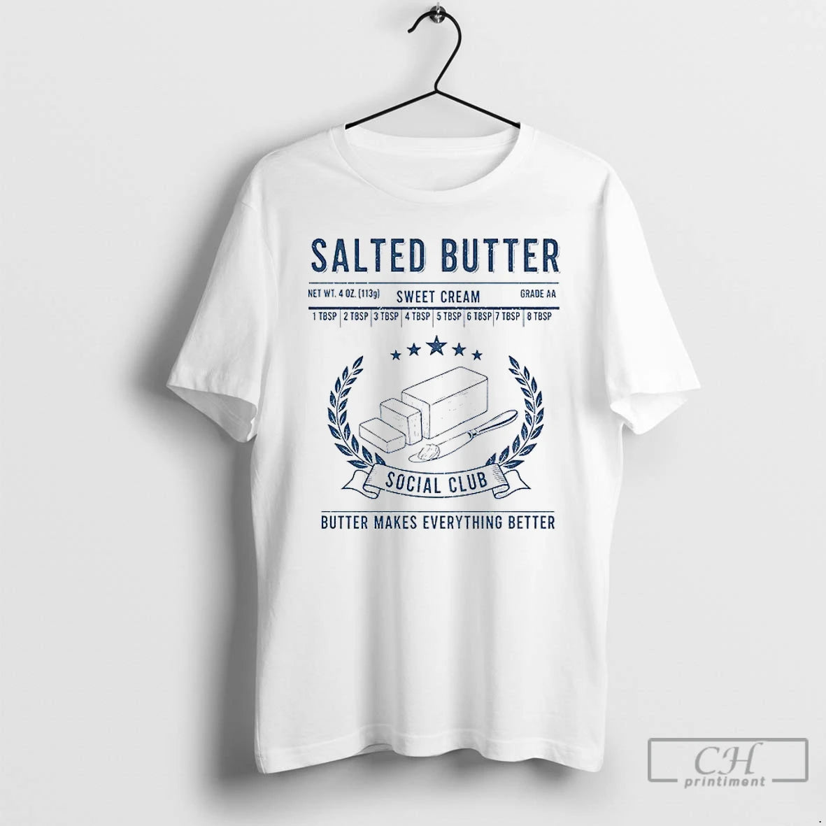 Funny Salted Butter Sweet Cream Grade Aa Social Club Butter Makes Everything Better T-Shirts, Hoodie, Sweatshirt