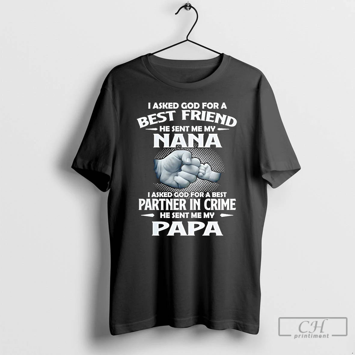 Premium I Asked God For A Best Partner In Crime He Sent Me My Papa T-Shirts, Hoodie, Sweatshirt | TeeSparky.com