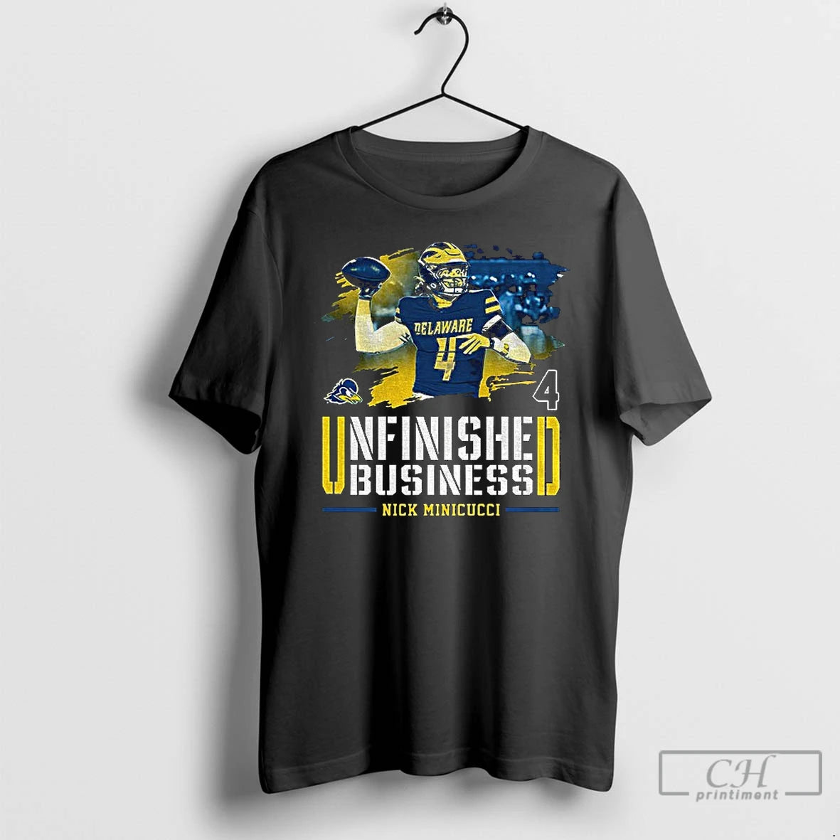 Premium Nick Minicucci Delaware Fightin Blue Hens Football Unfinished Business T-Shirts, Hoodie, Sweatshirt | TeeSparky.com