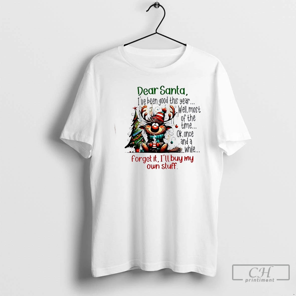 Premium Reindeer Dear Santa Ive Been Good This Year Well Most Of The Time Ok T-Shirts, Hoodie, Sweatshirt | TeeSparky.com