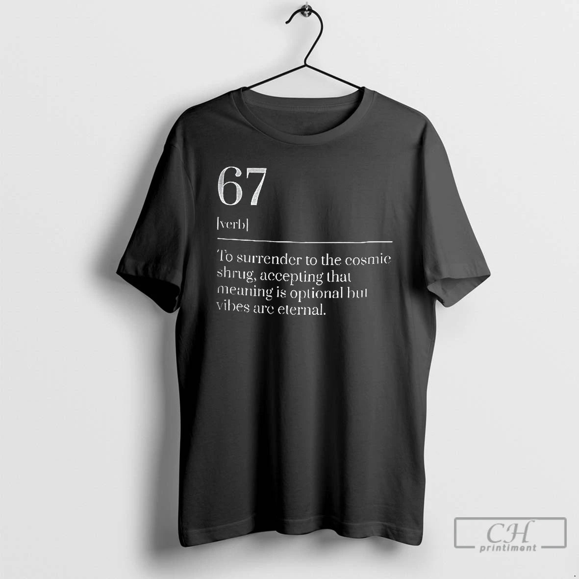Premium Six Seven Number 67 Meme Dictionary Definition To Surrender To The Cosmic T Shirts Hoodie, Sweatshirt | TeeSparky.com
