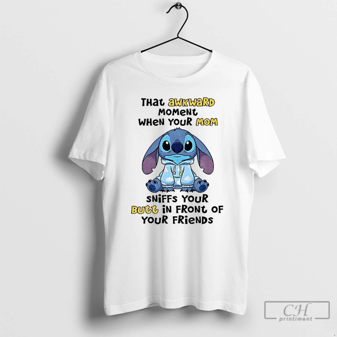 Stitch That Awkward Moment When Your Mom Sniff Your Butt Front Your T-Shirts, Hoodie, Sweatshirt
