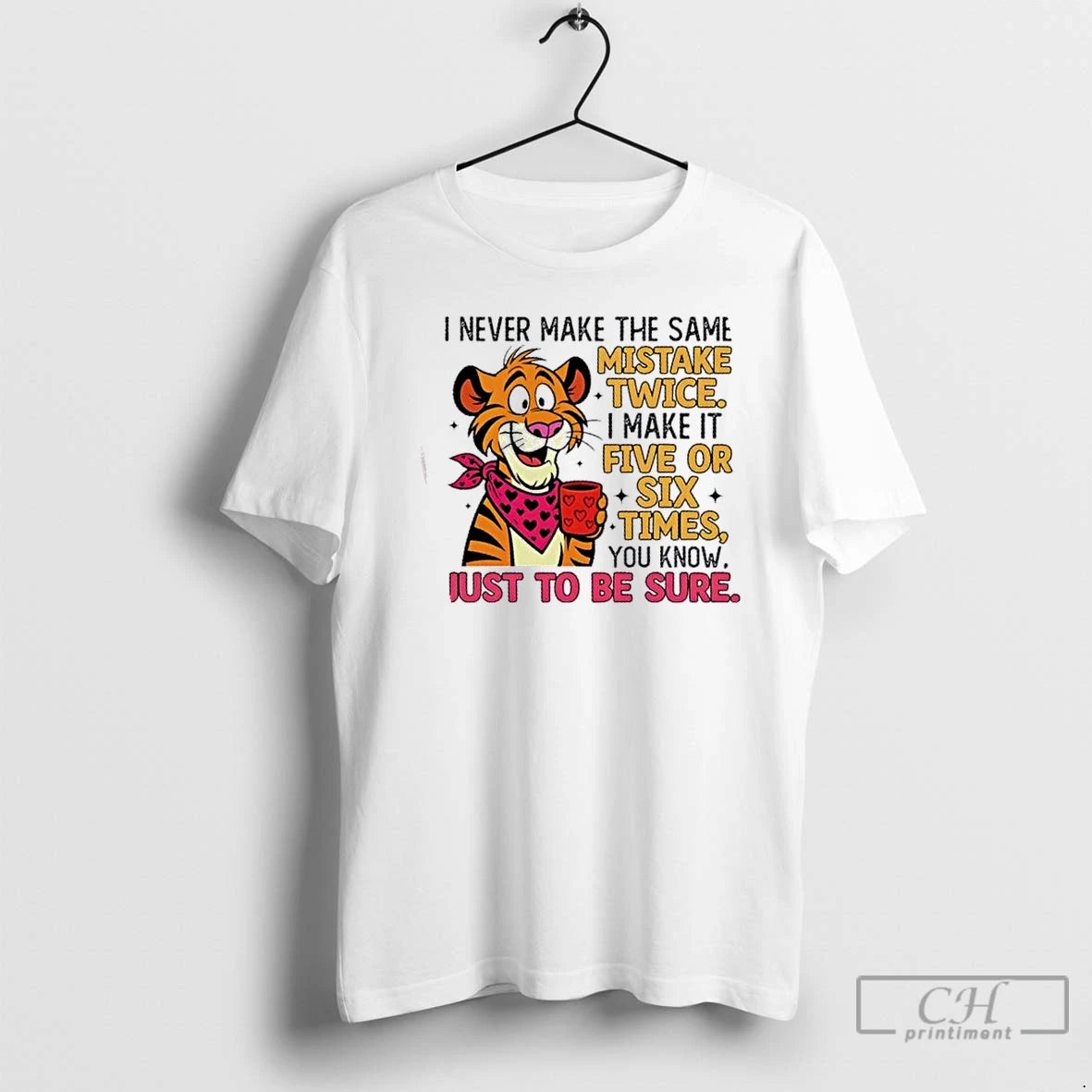 Premium Tiger I Never Make The Same Mistake Twice I Make It Five Or Six T-Shirts, Hoodie, Sweatshirt | TeeSparky.com