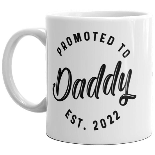 Promoted To Daddy 2022 Mug Funny Family Baby Announcement Coffee Cup-11oz Funny Coffee Mugs Ceramic Printed Drinkware Cup
