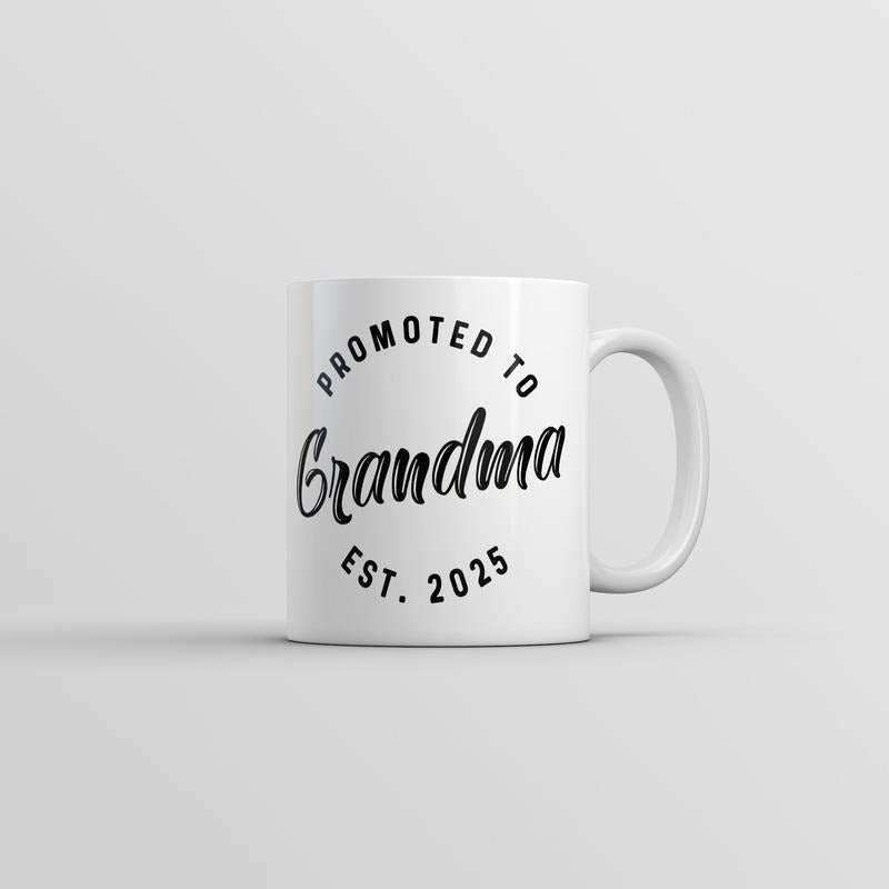 Promoted To Grandma 2025 Mug Funny Sarcastic Family New Baby Graphic Novelty Coffee Cup-11oz Funny Coffee Mugs Ceramic Printed Drinkware Cup