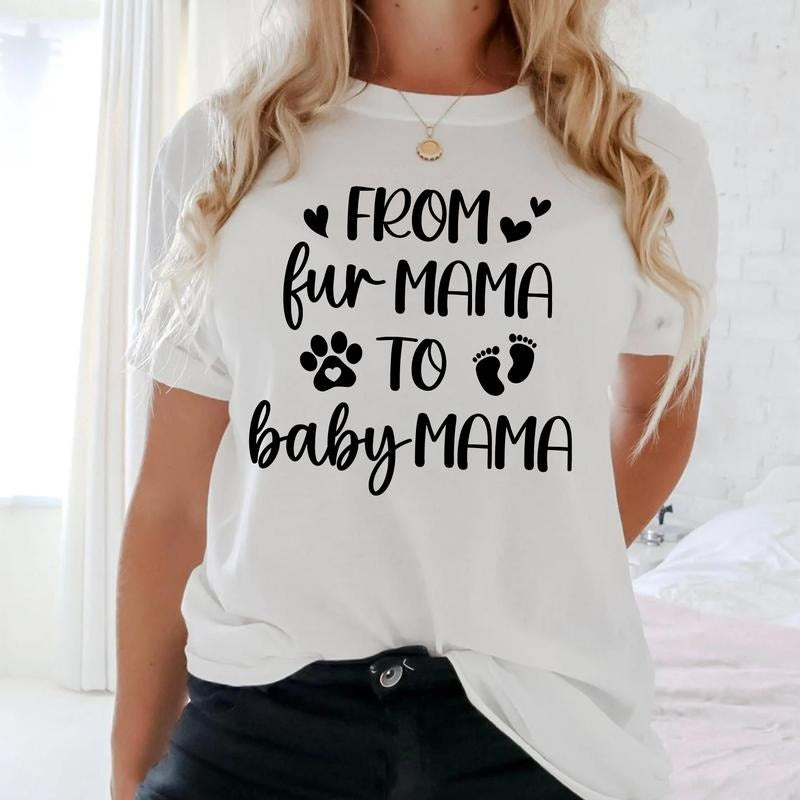 Sandjest New Mom T-Shirt from Fur Mama to Baby Mama Gift for Women Girl Dog Lover Cat Lover Hoodie Sweatshirt | TeeSparky.com