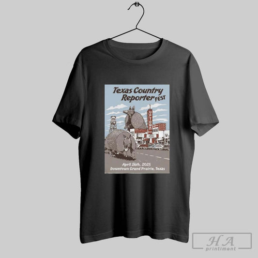 Texas Country Reporter Festival April 26 2025 Downtown Grand Prairie Tx Poster Shirt