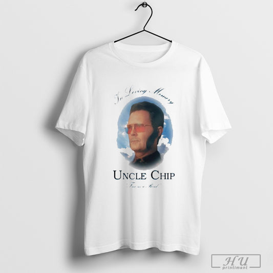 The Monkey Movie In Loving Memory Uncle Chip Free As A Bird T Shirt Sweatshirt