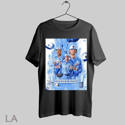 Top Kansas City Royals Baseball Powder Who Powder Blue Every Saturday Home Game Poster T Shirt Sweatshirt Hoodie Shirt