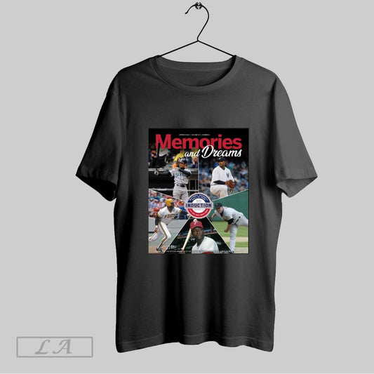 Top Memories And Dreams National Baseball Hall Of Fame Induction 2025 Spring Seattle Mariners Pirates Poster T Shirt Sweatshirt Hoodie Shirt