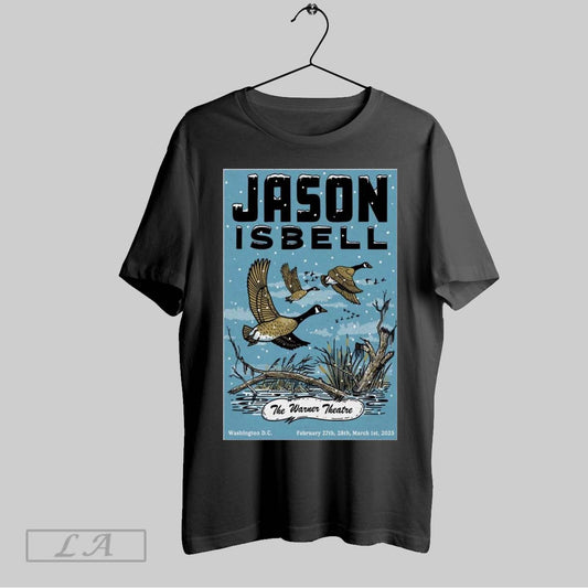 Top Poster Jason Isbell Warner Theatre Washington Dc Feb 27 28 And Mar 1 2025 T Shirt Sweatshirt Hoodie Shirt