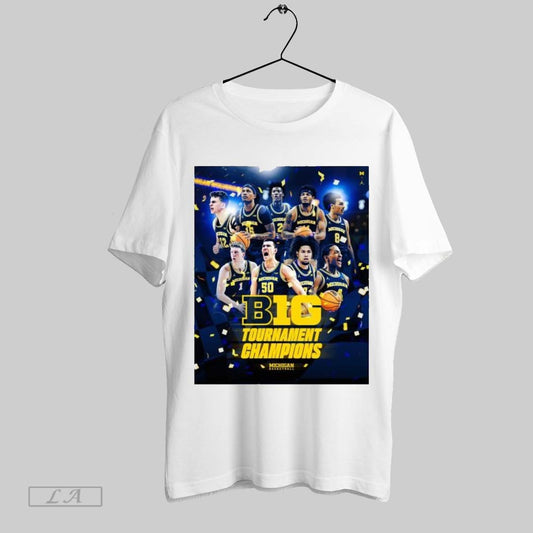 Top Poster Michigan Wolverines Mens Basketball Win Wisconsin In B1g Tournament Champions 2025 T Shirt Sweatshirt Hoodie Shirt