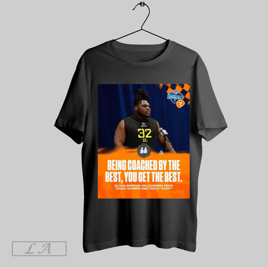 Top Tennessee Football Being Coached By The Best You Get The Best Elijah Simmons On Learning From Coach Garner And Coach Chop Nfl Combine Poster T Shirt Sweatshirt Hoodie Shirt