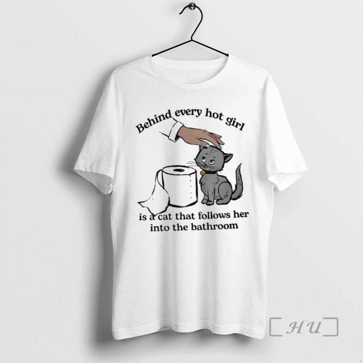 Trending Behind Every Hot Girl Is Cat That Follows Her Bathroom Kitten T-Shirts, Hoodie, Sweatshirt