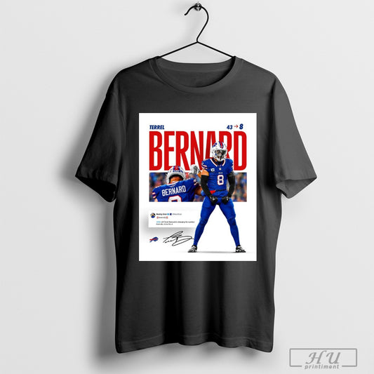 Trending Buffalo Bills Maddy Glab Lb Terrel Bernard Is Changing His Number From No 43 To No 8 Signature Poster T Shirt Sweatshirt